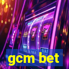 gcm bet